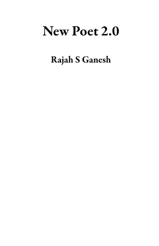  Rajah S Ganesh - New Poet 2.0.