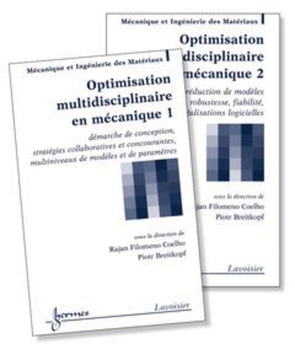 Rajan Filomeno Coelho et Piotr Breitkopf - Optimisation multidisciplinaire en mécanique - 2 volumes.
