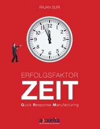 Rajan Suri - Erfolgsfaktor Zeit Quick Response Manufacturing - Übersetzung aus dem Englischen durch Markus Menner.