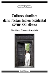 Cultures citadines dans l'océan Indien occidental (XVIIIe-XXIe siècles)