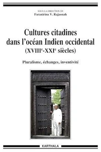 Cultures citadines dans l'océan Indien occidental (XVIIIe-XXIe siècles)