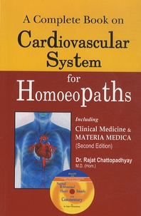 Rajat Chattopadhyay - Complete Book on Cardiovascular System for Homoeopaths - (Including Clinical Medicine & Materia Medica). 1 CD audio