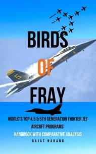 Téléchargement gratuit pour kindle ebooks Birds of Fray - World's Top 4.5 & 5th Gen Fighter Jet Aircraft Programs iBook PDB ePub 9798215310472 par Rajat Narang (Litterature Francaise)