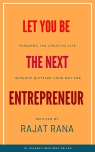  Rajat Rana - Let You Be The Next Entrepreneur.