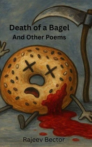 Death of a Bagel and Other Poems