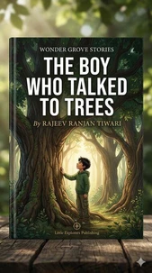 The Boy Who Talked to Trees