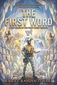 THE FIRST WORD - Book Three of The First Word Trilogy