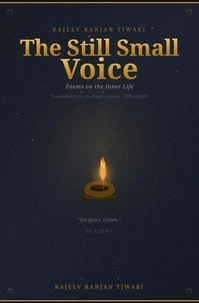 The Still Small Voice: Poems on the Inner Life