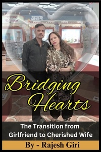  Rajesh Giri - Bridging Hearts: The Transition from Girlfriend to Cherished Wife.