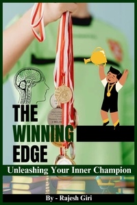  Rajesh Giri - The Winning Edge: Unleashing Your Inner Champion.
