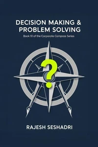 Decision Making &amp; Problem Solving