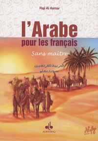 Raji Al Asmar - L'Arabe Pour Les Français - Sans Maître.