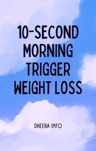  Rajkumar D - 10-Second Morning Trigger Weight Loss.