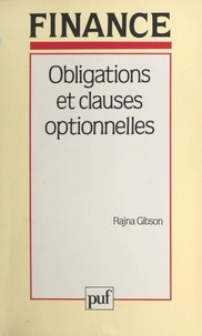 Rajna Gibson et Bertrand Jacquillat - Obligations et clauses optionnelles - Principes d'évaluation.