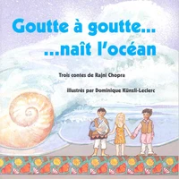 Goutte à goutte naît l'océan
