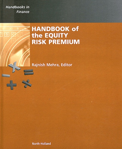 Rajnish Mehra - Handbook of the Equity Risk Premium.