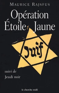 Operation Etoile Jaune Suivi De Jeudi Noir
