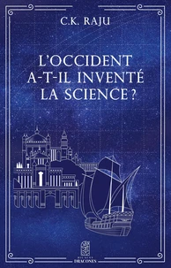L'occident a-t-il inventé la science ?