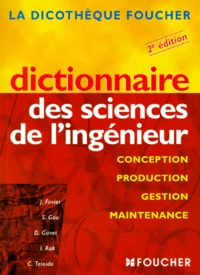 Dictionnaire Des Sciences De L'Ingenieur. 2eme Edition