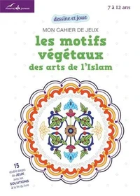 Les motifs végétaux des arts de l'Islam