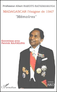 Madagascar : l'énigme de 1947.
