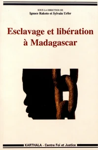 Esclavage et libération à Madagascar