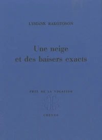 Une neige et des baisers exacts