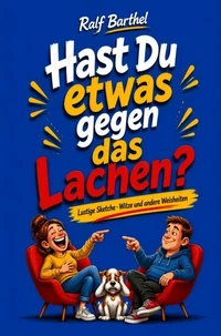 Hast Du etwas gegen das Lachen?