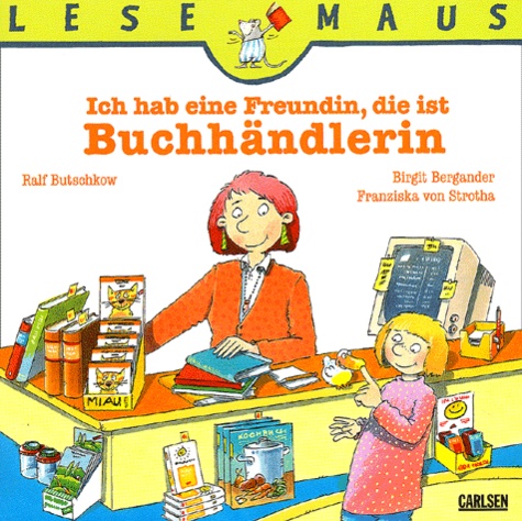 Ralf Butschkow - Ich Hab Eine Freundin, Die Ist Buchhandlerin.