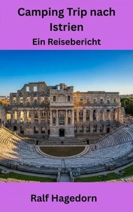 Camping Trip nach Istrien