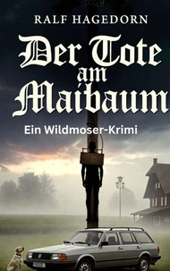 Der Tote am Maibaum