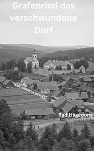 Grafenried das verschwundene Dorf