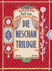 Ralf Isau - Die Neschant Trilogie.