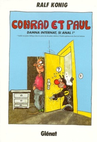 Ralf König - Conrad et Paul Tome 4 : Damna internat, si anal !.