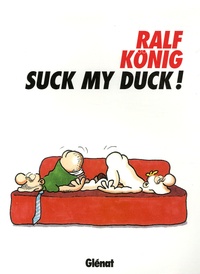 Ralf König - Suck my Duck !.