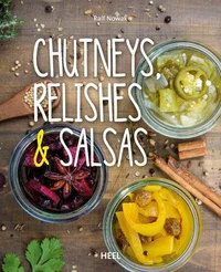 Chutneys, Relishes &amp; Salsas