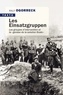 Ralf Ogorreck - Les Einsatzgruppen - Les groupes d'intervention et la "genèse de la solution finale".