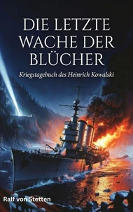 Die letzte Wache der Blücher