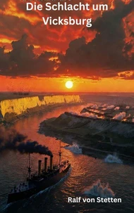 Die Schlacht um Vicksburg