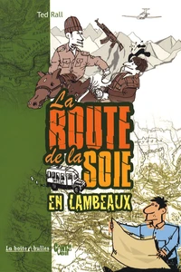 La route de la soie en lambeaux