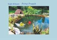 Ralph Billmann - Fritzi Frosch.