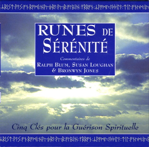 Ralph Blum et Susan Loughan - Runes de Sérénité Coffret - Cinq clés pour la guérison spirituelle.
