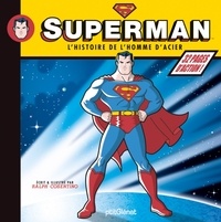 Ralph Cosentino - Superman - L'histoire de l'homme d'acier.