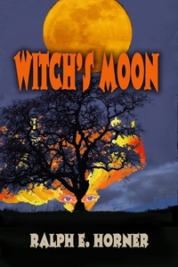  Ralph E. Horner - Witch's Moon.