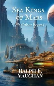  Ralph E. Vaughan - Sea Kings of Mars &amp; Other Poems.