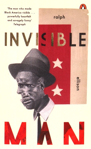 Ralph Ellison - Invisible Man.