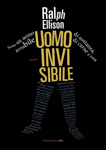 Ralph Ellison - Uomo invisibile.