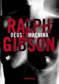 Ralph Gibson - Deus ex machina.