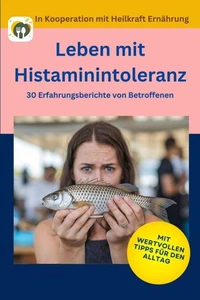 Leben mit Histaminintoleranz