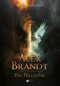Alex Brandt - Das Höllentor